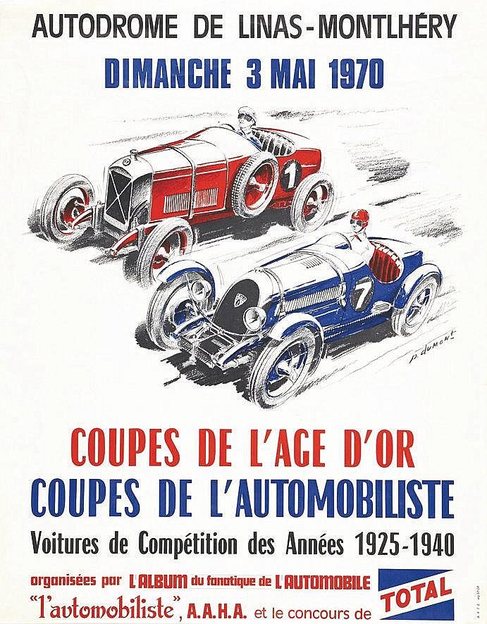 Sold at Auction: DUMONT PIERRE, Autodrome de Linas-Montlhéry, Dimanche 3 Mai 1970, Coupes de l’Age d’Or, Coupes de l’automobiliste (autodrome montlhéry)
