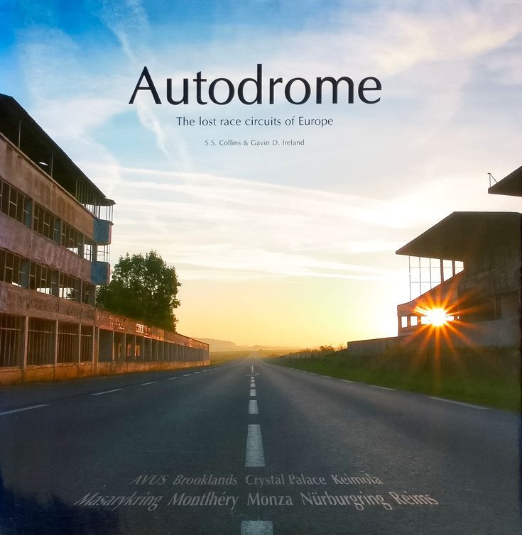 Motorsport Books – Autodrome – The Lost Race Circuits of Europe – circuit montlhery, sur Pinterest