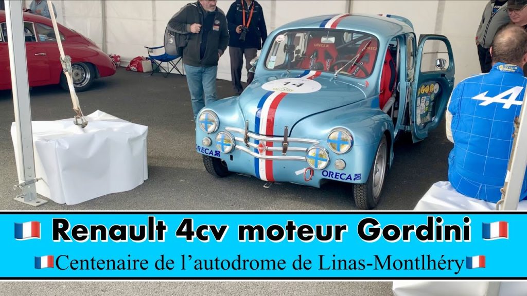 🇫🇷 Renault 4cv moteur Gordini 🇫🇷 Centenaire de l’autodrome de Linas-Montlhéry🇫🇷 – Autodrome de linas-montlhéry 100 ans, sur Youtube