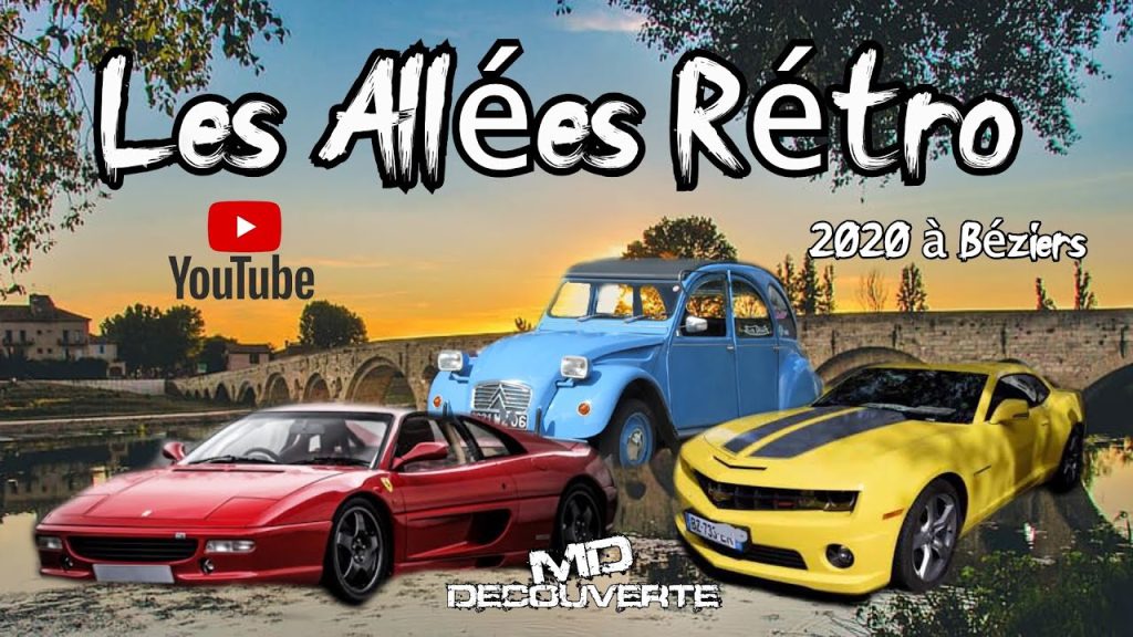 Sur Youtube (Livre voitures anciennes): Les Allées Rétro 2020 à Béziers Hérault 4K Voiture