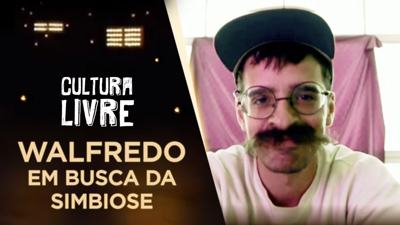 Vimeo Walfredo em Busca da Simbiose no Cultura Livre
