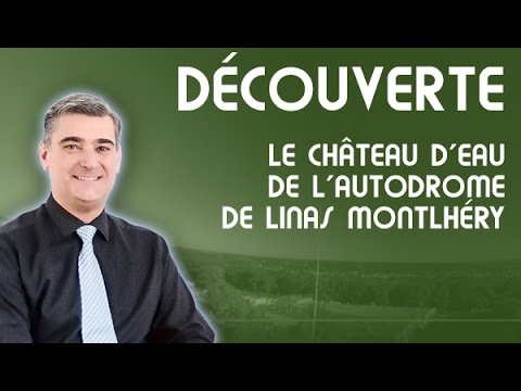 Youtube (Autodrome linas-montlhéry france): Visite du château d’eau de l’autodrome de Linas Montlhéry, avec François Pelletant