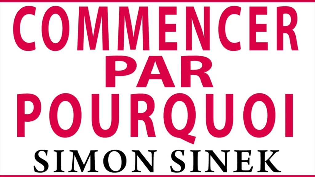 Youtube: Commencer par Pourquoi. Simon Sinek. Livre audio(Livre voitures Anciennes françaises)