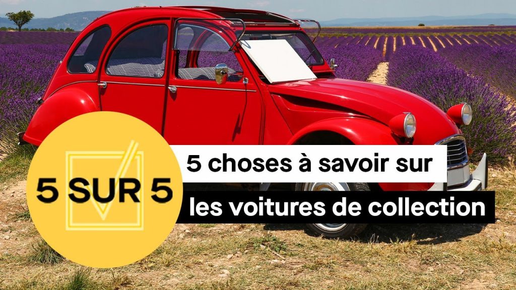 Youtube (Voitures anciennes seine et marne): 5 choses à savoir sur les voitures de collection