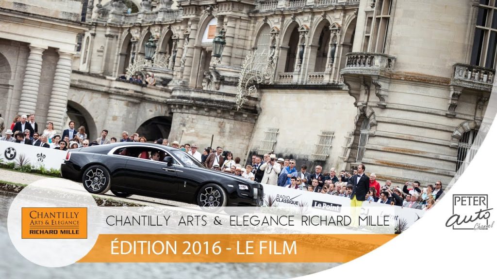 Chantilly Arts et Elegance Richard Mille – Edition 2016 – Le Film (voitures anciennes chantilly)
