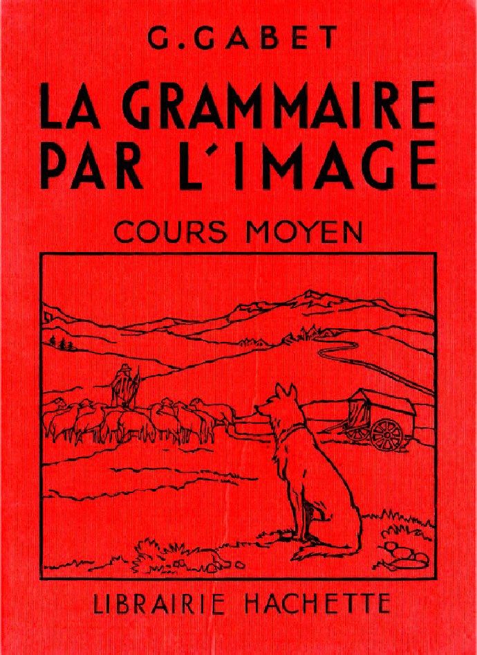 Pinterest Gabet - Grammaire Fran&ccedil;aise par l'Image, Cours Moyen