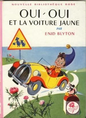 Pinterest Oui-Oui et la voiture jaune