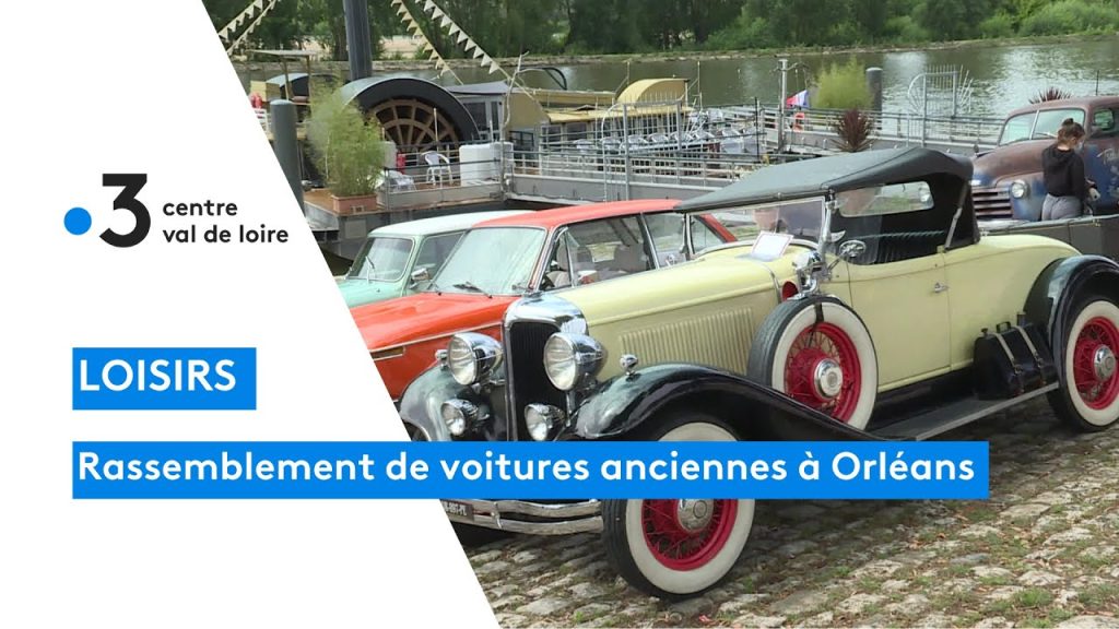 Orléans : rassemblement de voitures anciennes sur les bords de Loire – Voitures anciennes à vendre, sur Youtube