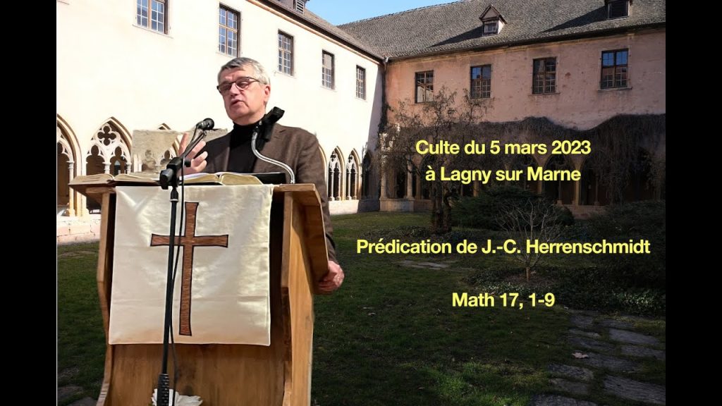 Prédication du culte du 5 mars 2023 &agrave; Lagny s/Marne. Math 17, 1-9 &ndash; Voitures anciennes seine et marne, sur Youtube