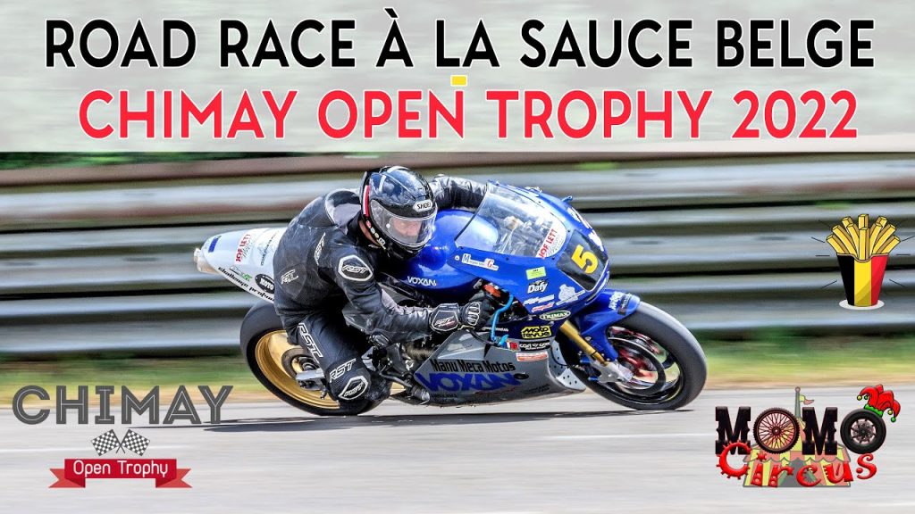 ROAD RACE &agrave; la sauce Belge : OPEN TROPHY DE CHIMAY 2022 🏍 🇧🇪 (Youtube)