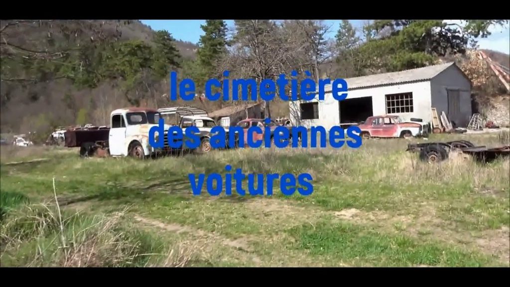 Sur Youtube (Voitures anciennes): Le cimeti&egrave;re des voitures anciennes 🚗 Souvenirs de notre enfance