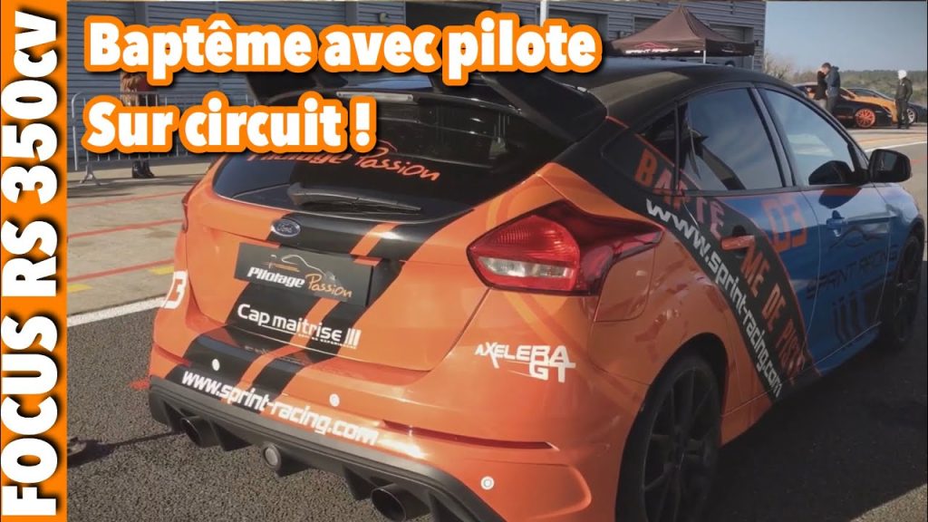 Bapteme en Ford Focus Rs 350cv au stage de pilotage passion / Sprint racing (circuit montlhery stage pilotage)