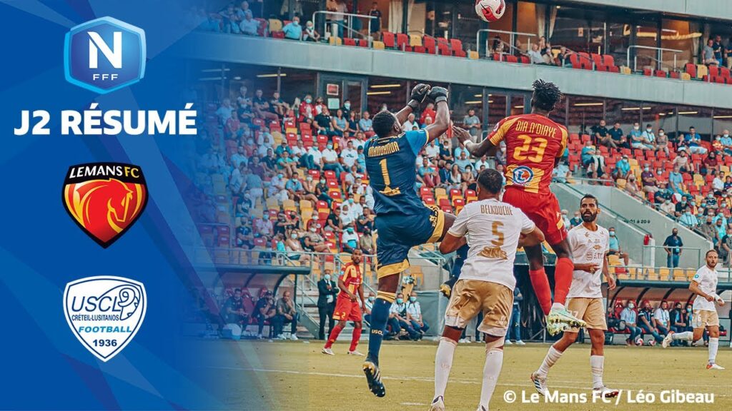 Le Mans FC &ndash; US Cr&eacute;teil Lusitanos (2-1), le r&eacute;sum&eacute;